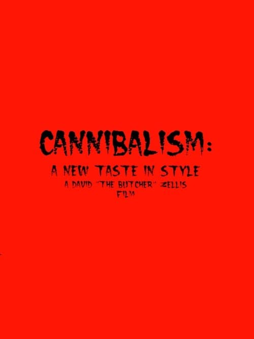 Cannibalism: A New Taste in Styleのポスター