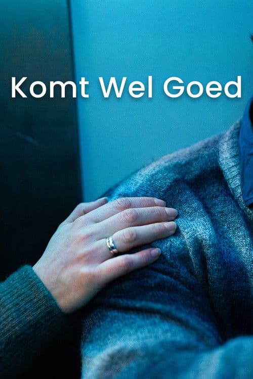 Komt Wel Goedのポスター