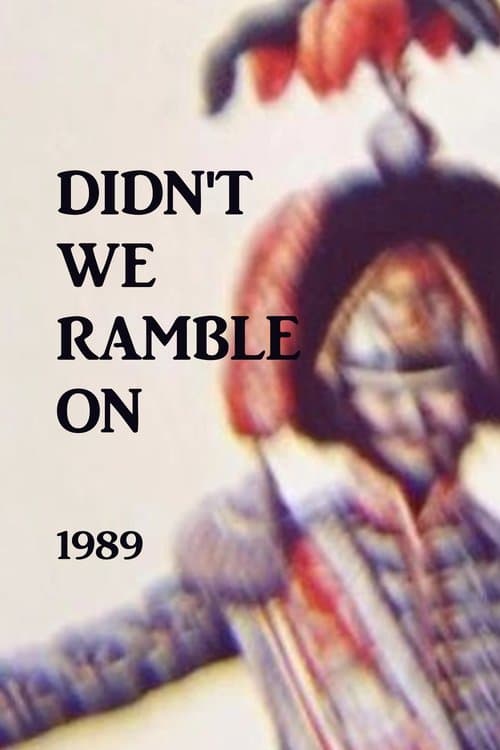 Didn't We Ramble Onのポスター