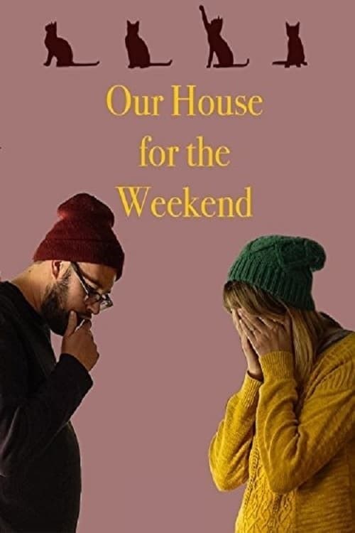 Our House for the Weekendのポスター