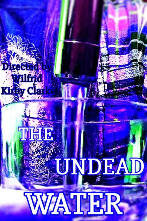The Undead Waterのポスター