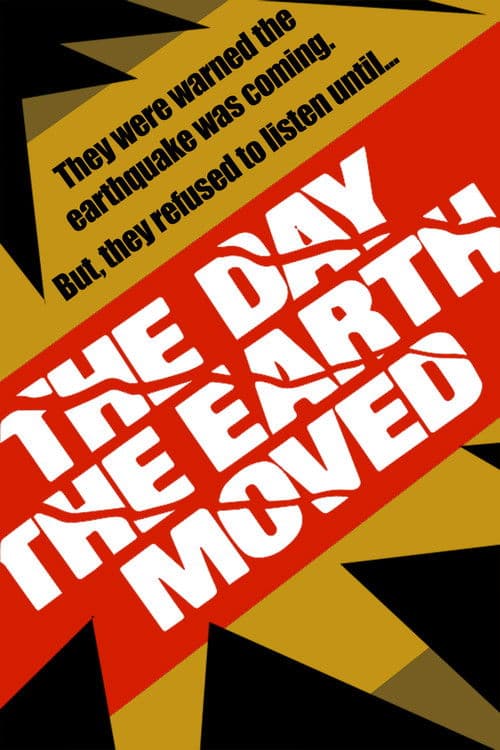 The Day the Earth Movedのポスター
