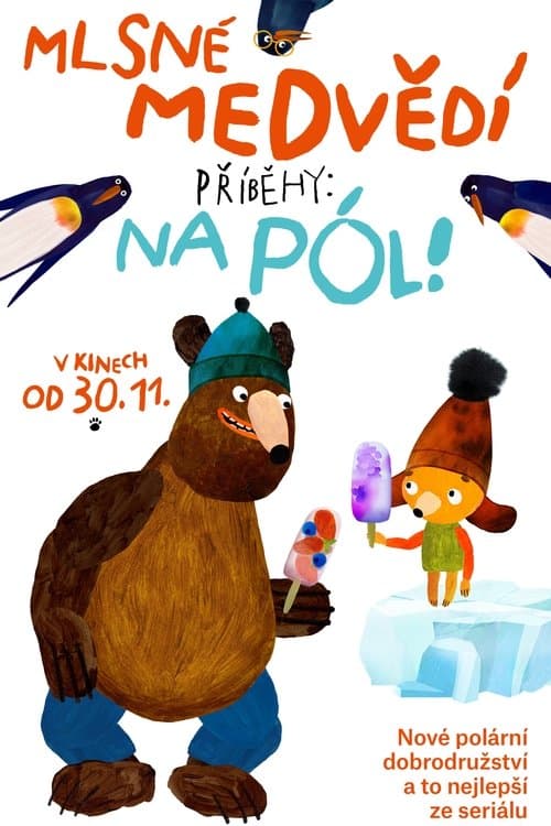 Mlsné medvědí příběhy: Na pól!のポスター