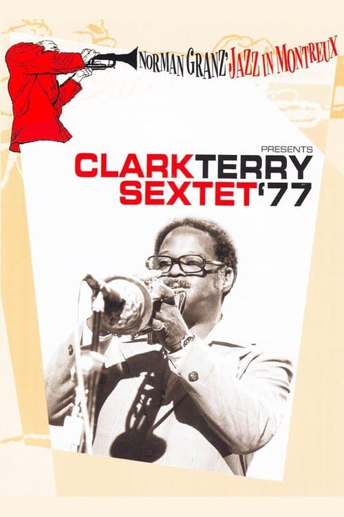 Norman Granz’ Jazz in Montreaux presents The Clark Terry Sextet ’77のポスター