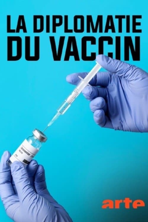 La diplomatie du vaccinのポスター
