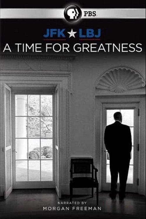 JFK & LBJ: A Time for Greatnessのポスター