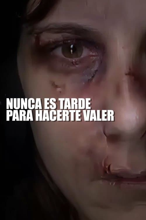 Nunca es tarde para hacerte valerのポスター