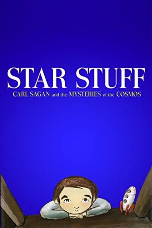 Star Stuff: Carl Sagan and the Mysteries of the Cosmosのポスター