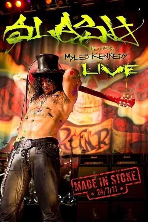 Slash: Made in Stoke 24/7/11のポスター