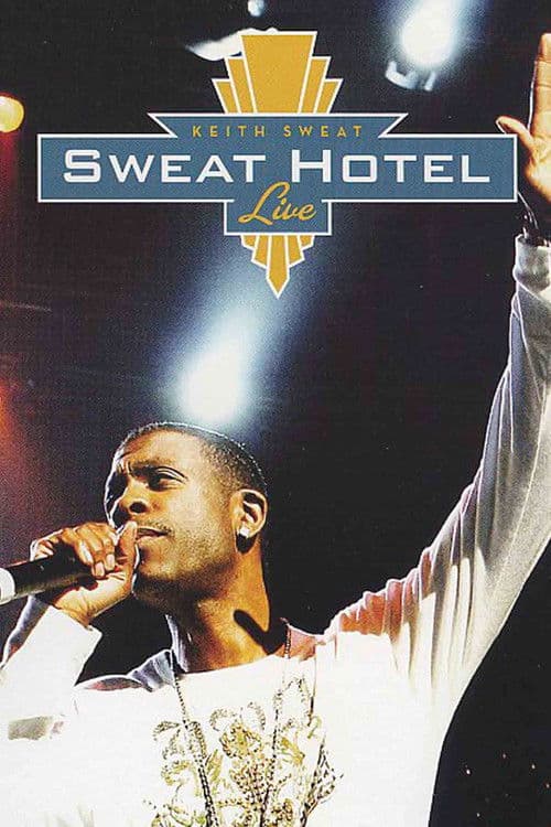 Keith Sweat: Sweat Hotel Liveのポスター