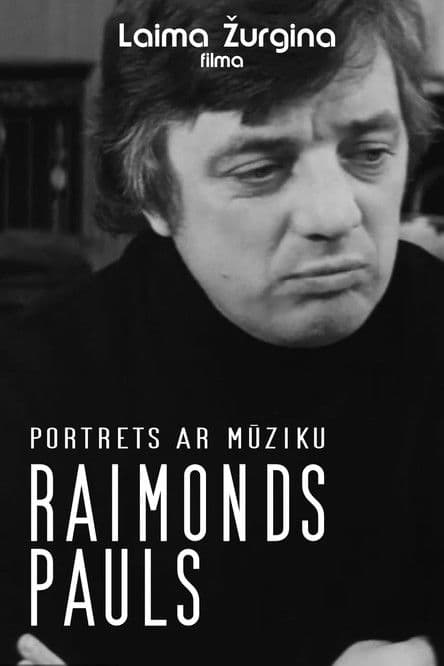 Raimonds Pauls. Portrets ar mūzikuのポスター