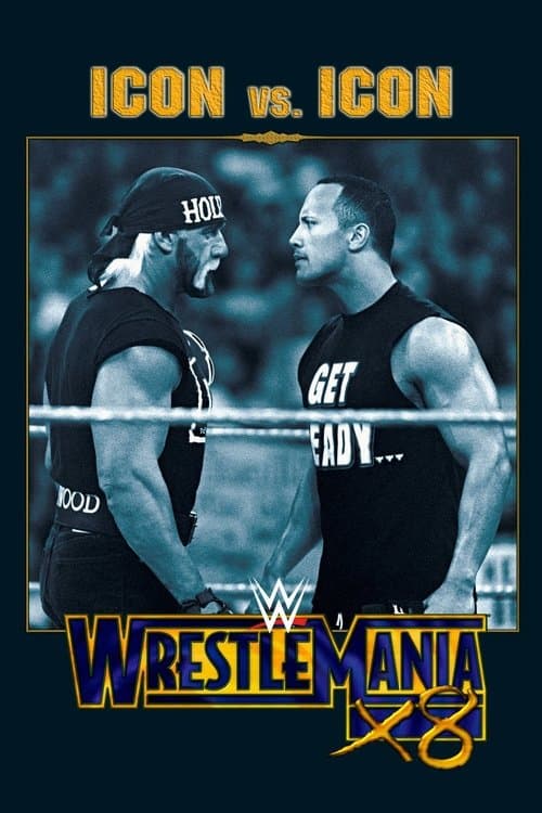 WWE Wrestlemania X8のポスター