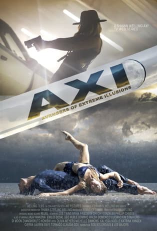 The AXI: The Avengers of eXtreme Illusionsのポスター