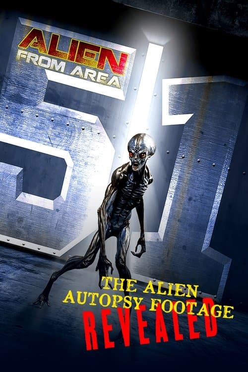 Alien from Area 51: The Alien Autopsy Footage Revealedのポスター