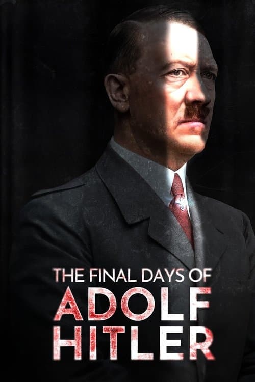 The Final Days of Adolf Hitlerのポスター