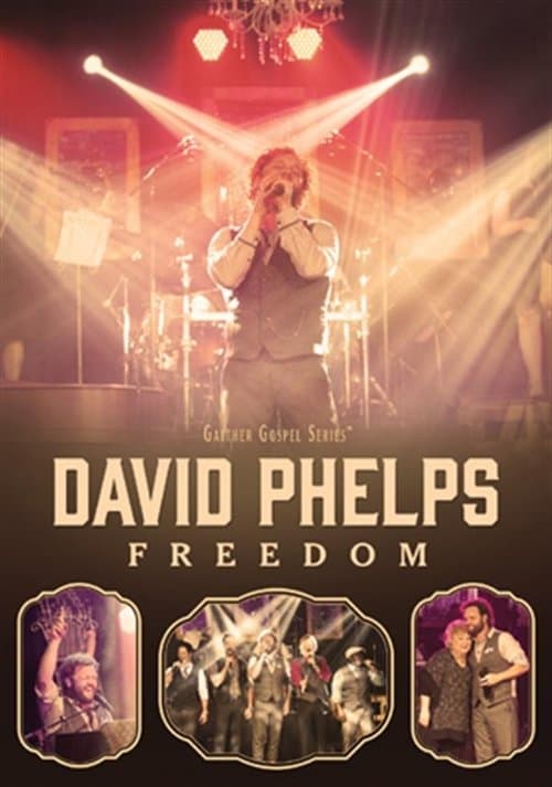 David Phelps: Freedomのポスター