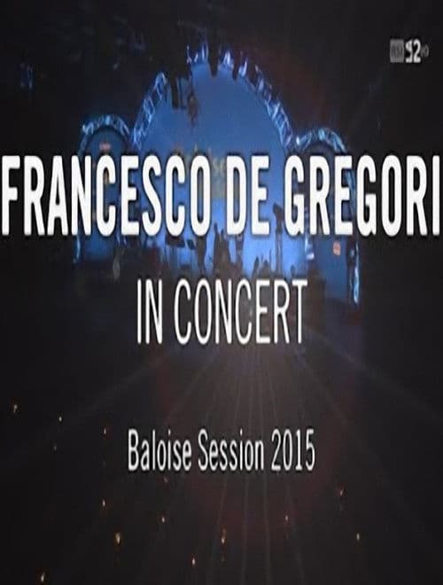 Francesco De Gregori - Baloise sessionのポスター
