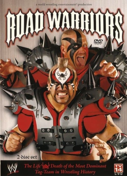 WWE: Road Warriors - The Life & Death of the Most Dominant Tag-Team in Wrestling Historyのポスター