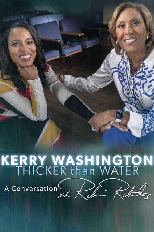 Kerry Washington: Thicker Than Water - A Conversation with Robin Robertsのポスター