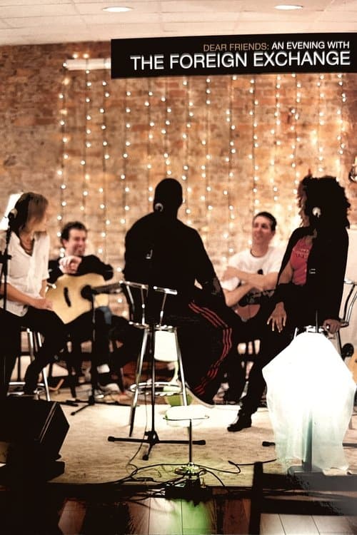 Dear Friends: An Evening With The Foreign Exchangeのポスター