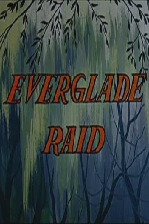 Everglade Raidのポスター