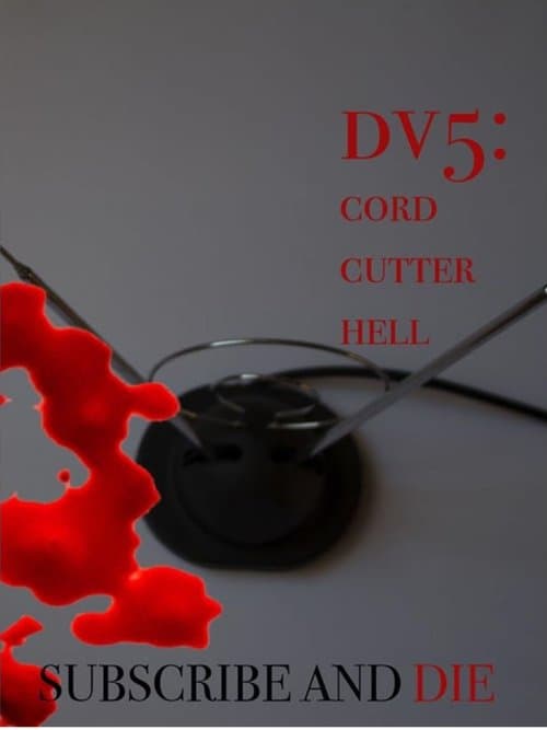 DV5: Cord Cutter Hellのポスター