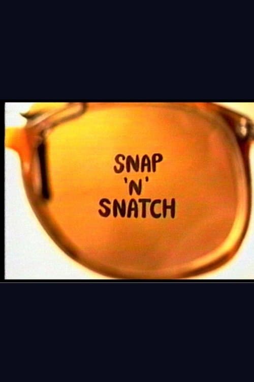 Snap 'n Snatchのポスター
