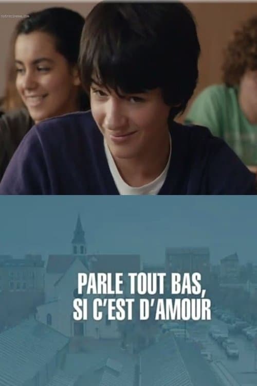Parle tout bas, si c'est d'amourのポスター