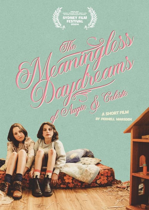 The Meaningless Daydreams of Augie & Celesteのポスター