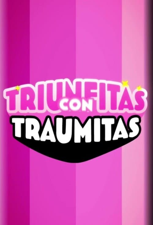 Triunfitas con Traumitasのポスター