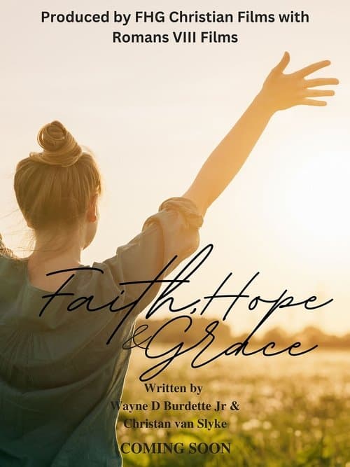 Faith, Hope, & Graceのポスター