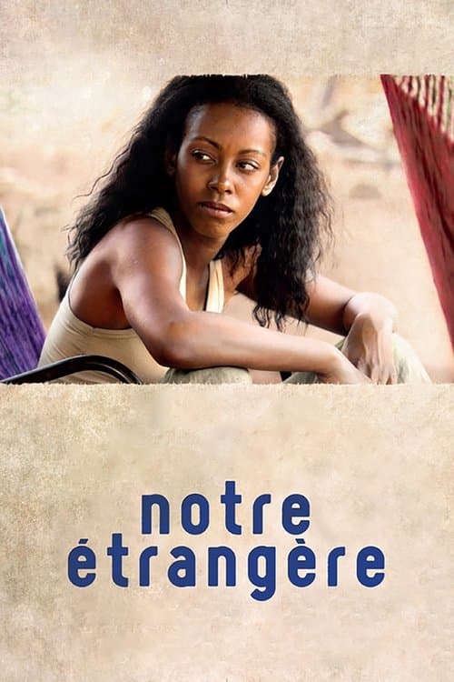 Notre étrangèreのポスター