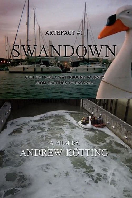 Artefact #1: Swandown – Culled from a Waterbound Journey from Hastings to Hackneyのポスター