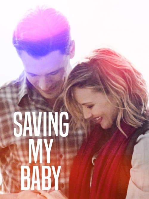 Saving My Babyのポスター