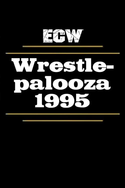 ECW Wrestlepalooza 1995のポスター