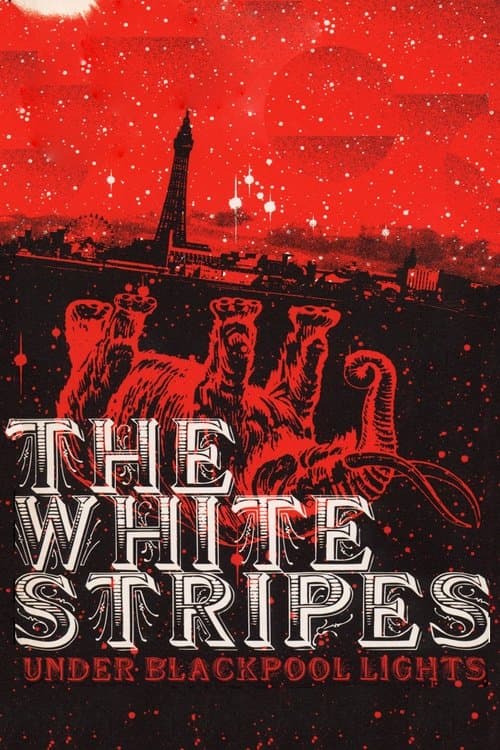 The White Stripes: Under Blackpool Lightsのポスター