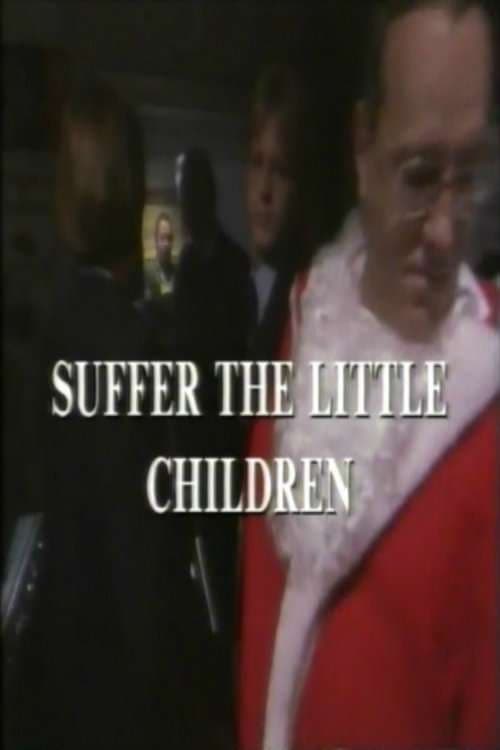 Suffer The Little Childrenのポスター