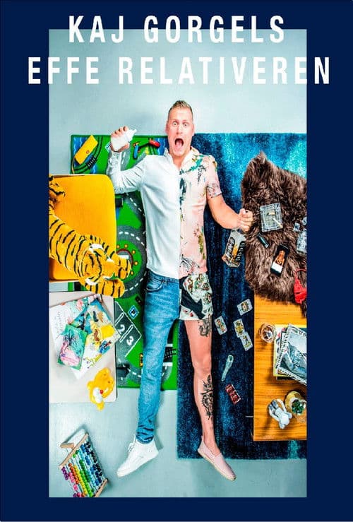 Kaj Gorgels: Effe Relativerenのポスター