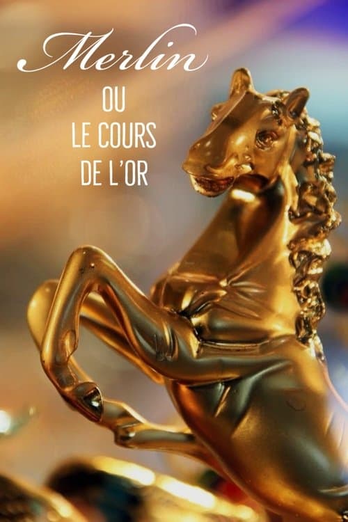 Merlin ou le cours de l'orのポスター