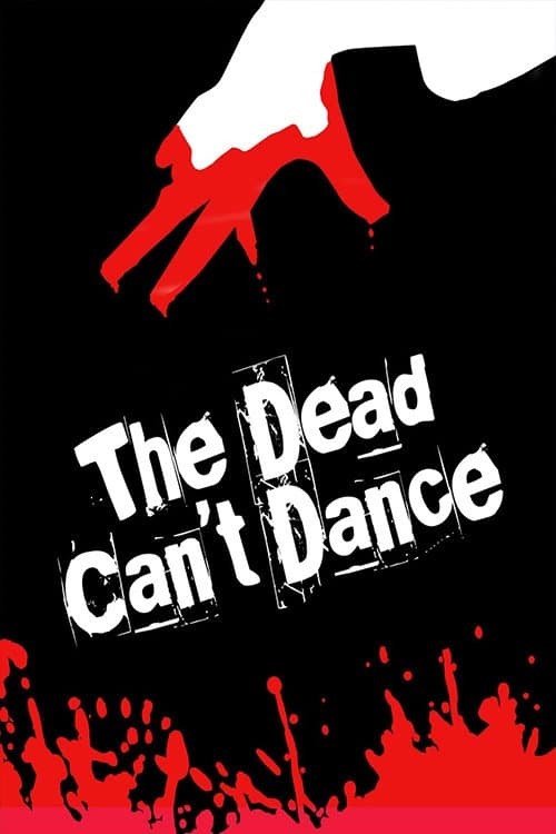 The Dead Can't Danceのポスター