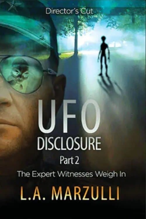 UFO Disclosure Part 2: The Expert Witnesses Weigh Inのポスター
