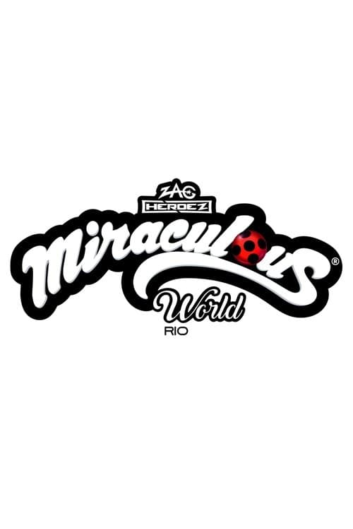 Miraculous World : Rio de Janeiroのポスター