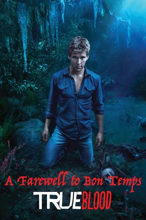 True Blood. A Farewell to Bon Tempsのポスター