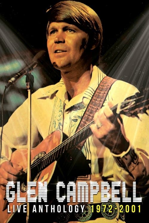Glen Campbell | Live Anthology (1972-2001)のポスター