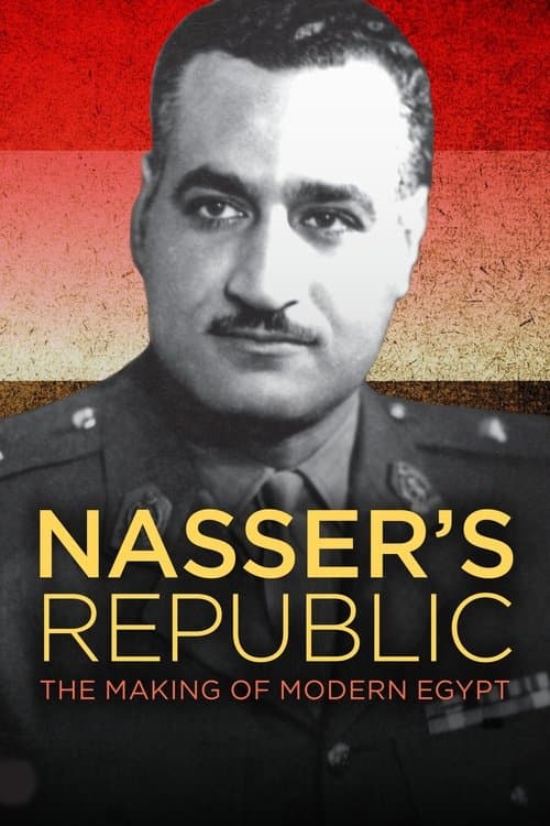 Nasser's Republic: The Making of Modern Egyptのポスター