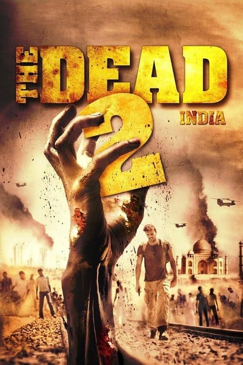 The Dead 2: Indiaのポスター