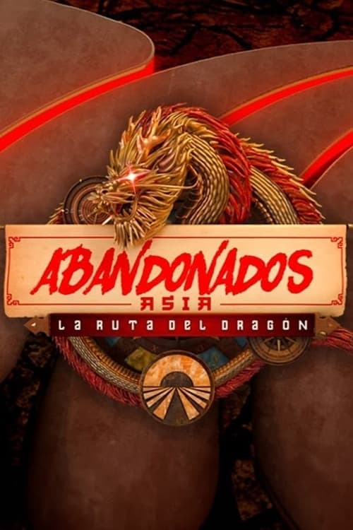 Abandonados, Asia: La Ruta del Dragónのポスター