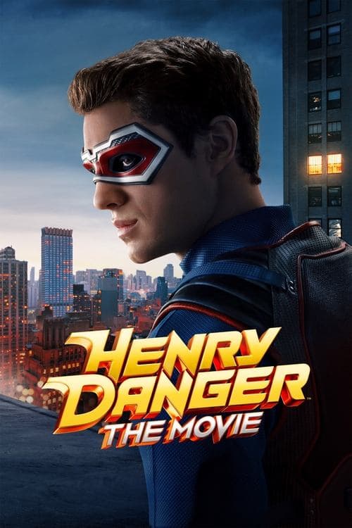 ヘンリー・デンジャー：ザ・ムービーのポスター