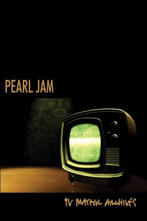 Pearl Jam: The TV Master Archive 1992 - 2017のポスター