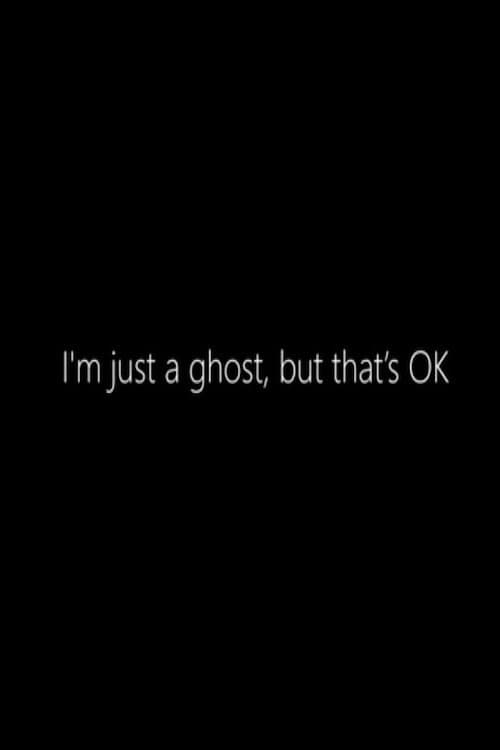 I'm just a Ghost, but that's OKのポスター